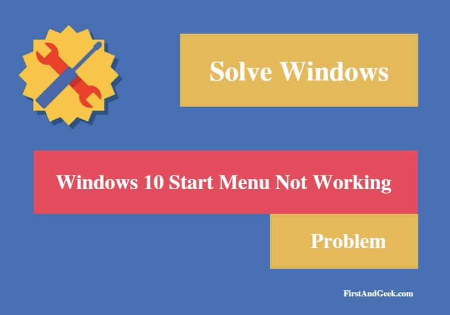 Solve Windows 10 Start Menu Not Working