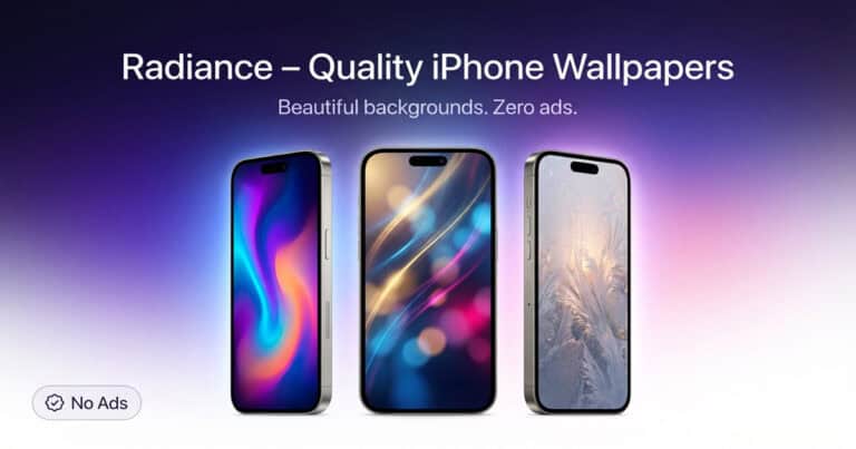 Three iPhones displaying colorful abstract wallpapers under the headline “Radiance – Quality iPhone Wallpapers” with the tagline “Beautiful backgrounds. Zero ads.”