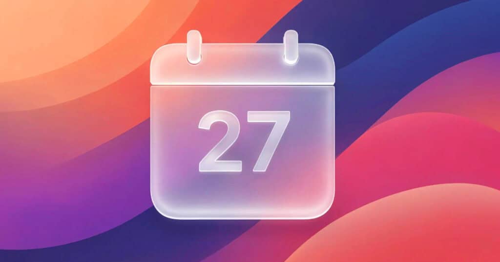 Frosted glass calendar icon displaying the number 27 against a vibrant orange, purple, and blue gradient wave background